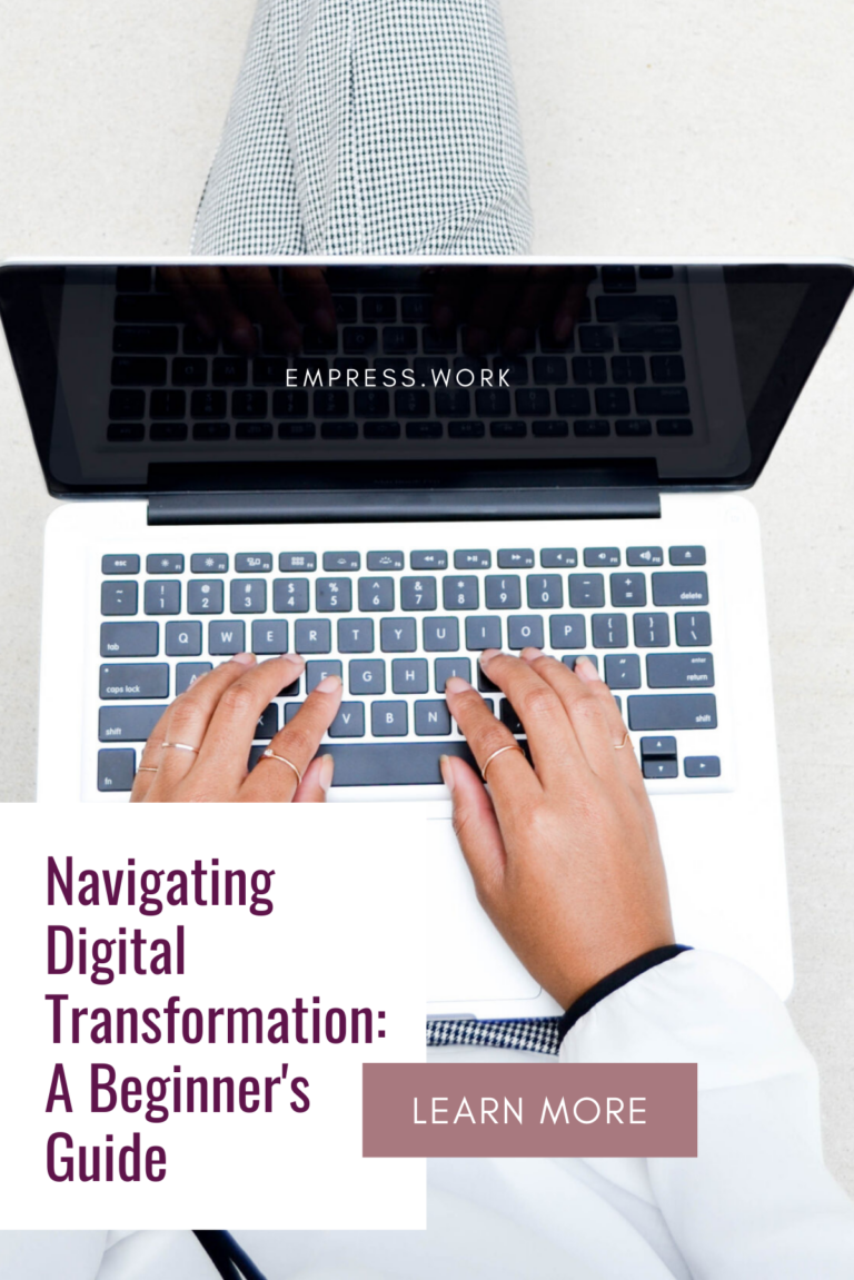 Navigating Digital Transformation: A Beginner’s Guide